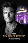 The Sound of Power (The Senses Series Book 4) The Sound of Power (The Senses Series Book 4)