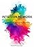 Intuition At Work: Using Your Gut Feelings to get Ahead