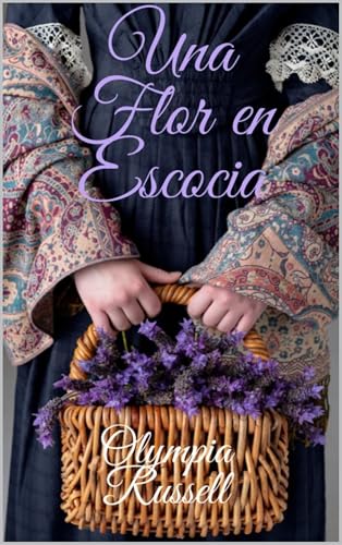 Una flor en Escocia (Spanish Edition)