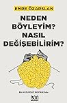 Neden Böyleyim? N...