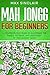 Mah Jongg for Beginners: A ...