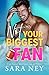Not Your Biggest Fan (Not Yours #1)