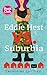 Eddie Hest vs. Suburbia: A Novel