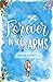 Forever in Your Arms (Highland Happiness Saga, #1)