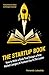 The Startup Book: How to Wr...