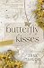 Butterfly Kisses (Blossoming Beginnings)