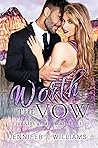 Worth the Vow by Jennifer J. Williams
