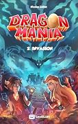 DRAGON MANIA - Invasion: Book 2