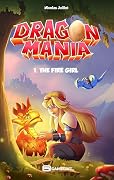 DRAGON MANIA - The Fire Girl: Book 1