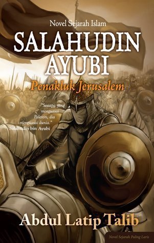 Salahudin Ayubi: Penakluk Jerusalem