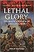 Lethal Glory: Dramatic Defeats of the Civil War (Cassell Military Classics)