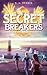 Secret breakers (À l'école des décrypteurs) Tome 4: La Tour des Vents (French Edition)