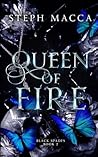 Queen of Fire by Steph Macca