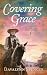 Covering Grace (Cañon City ...