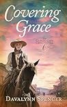 Covering Grace by Davalynn Spencer