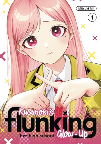 Kusunoki's Flunking Her High School Glow-Up Vol. 1 (Kindle Edition)