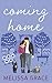 Coming Home by Melissa  Grace