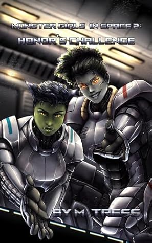 Honor's Challenge (Monster Girls in Space, #2)
