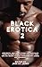 Black Erotica 2: More Eroti...