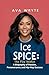 Ice Spice: The Fire Within ...