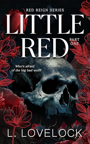 Little Red (Red Reign Series Book 1)