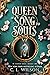 Queen of Song and Souls by C.L. Wilson