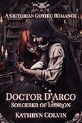 Doctor D'Arco, Sorcerer of London