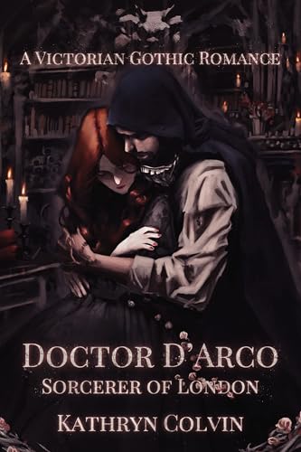 Doctor D'Arco, Sorcerer of London (Kindle Edition)