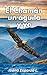 El chamán, un águila y yo by Iliana Esparza L. El chamán, un águila y yo by Iliana Esparza L.