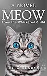 MEOW A Novel: A “...