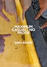 Maximum Casual/No Proof