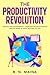 The Productivity Revolution...
