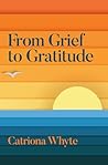 From Grief to Gra...