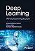 Deep Learning: A Practical Introduction