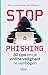 Stop phishing: 30 tips om je online veiligheid te verhogen