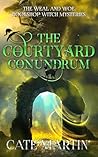 The Courtyard Conundrum by Cate Martin