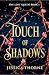 A Touch of Shadows