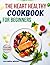 The Heart Healthy Cookbook ...
