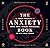 The Anxiety Book by Ryan A Bush