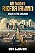 My Road to Rikers Island: M...
