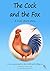 The Cock and the Fox: AI Ki...