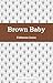Brown Baby