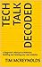 Tech Talk Decoded: A Beginn...