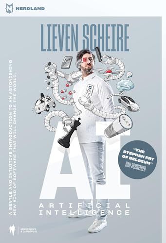 AI: A gentle and intuitive introduction to the astonishing new kind of software that will change the world (Kindle Edition)