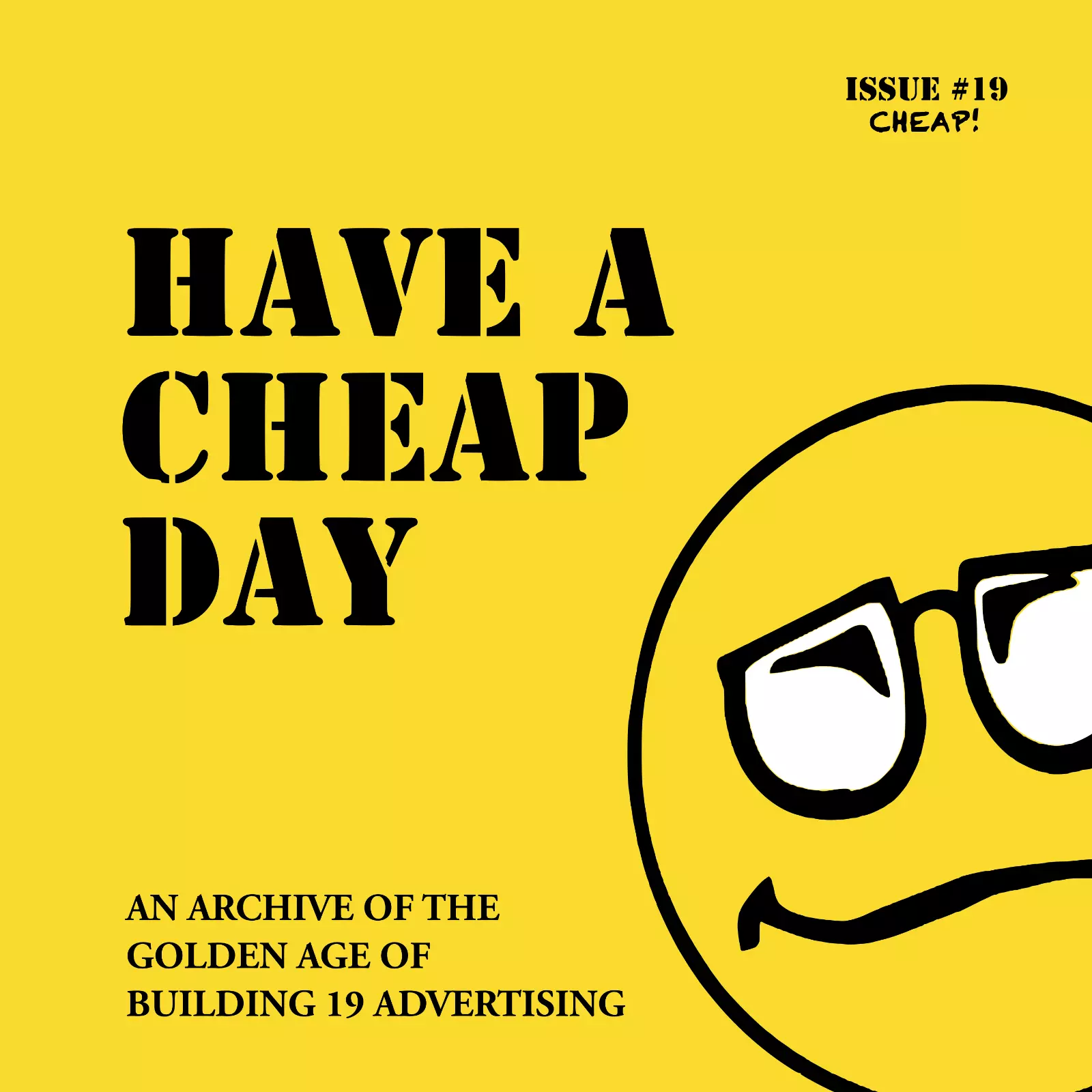 Have a Cheap Day: An Archive of Building 19 Advertising