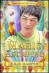 Magic Escaping by Kaje Harper Magic Escaping by Kaje Harper
