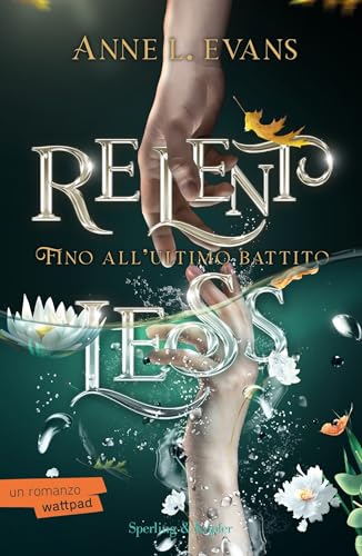 Relentless: Fino all'ultimo battito (Italian Edition)