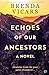 Echoes of Our Ancestors