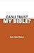Can I Trust My Bible? (Good...
