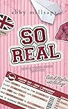 So Real